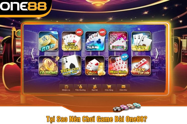 Tại Sao Nên Chơi Game Bài One88?