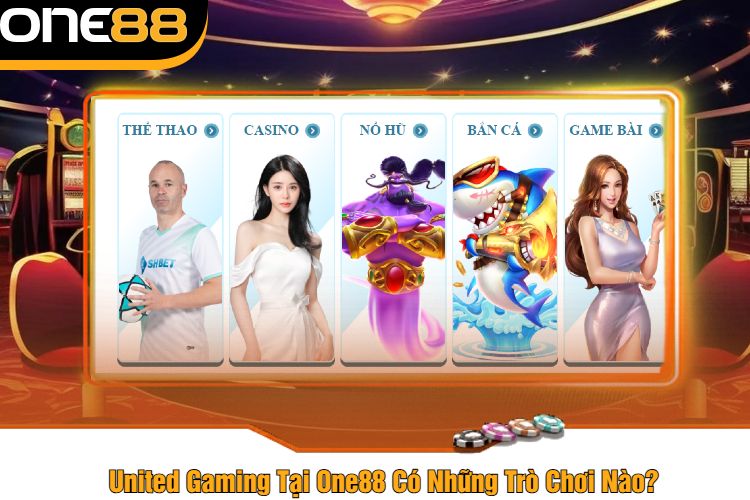 United Gaming Tại One88 Có Những Trò Chơi Nào?